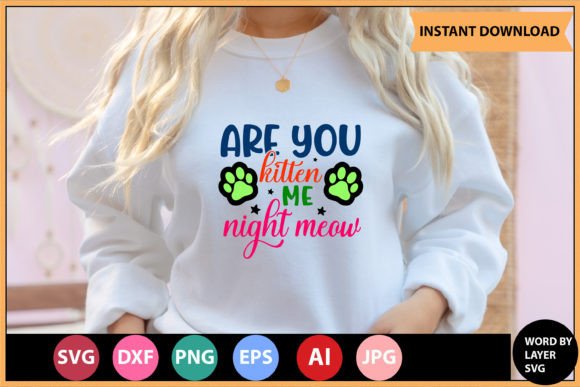 Are You Kitten Me Night Meow SVG Design