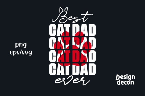 Best Cat Dad Ever Father’s Day Gift Svg