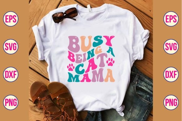 Busy Being a Cat Mama Retro Svg