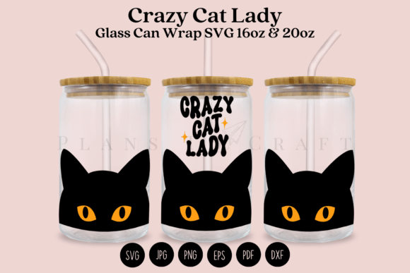 Crazy Cat Lady Libbey Glass Can Wrap SVG