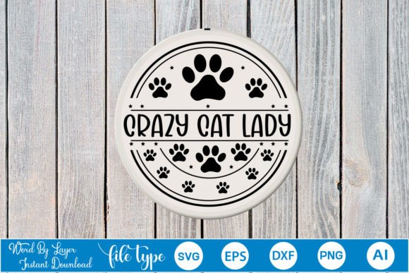 Crazy Cat Lady Round Sign SVG