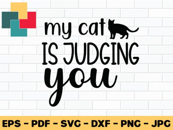 My Cat is Juging You Svg Design
