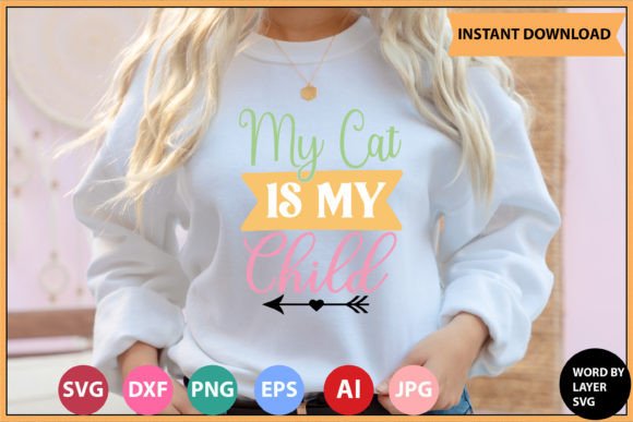My Cat is My Child SVG BUNDLE