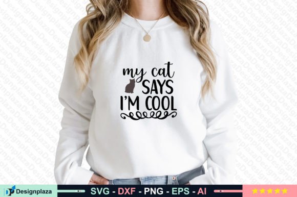 My Cat Says Im Cool SVG