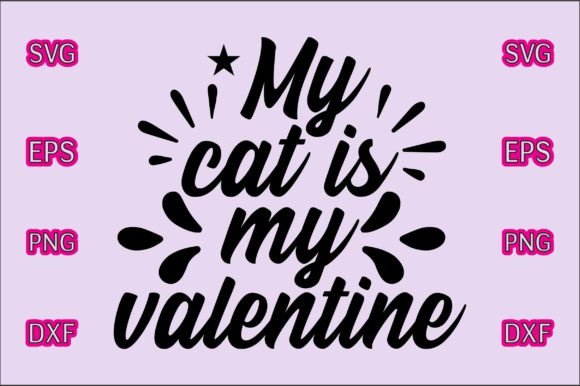 Valentines Svg Design, My Cat is My Valen