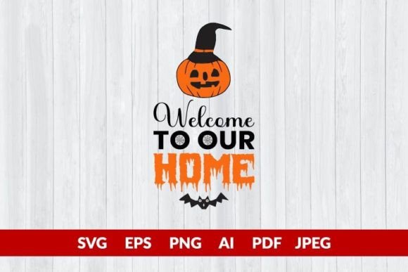 Welcome to Our Home SVG Halloween Sign